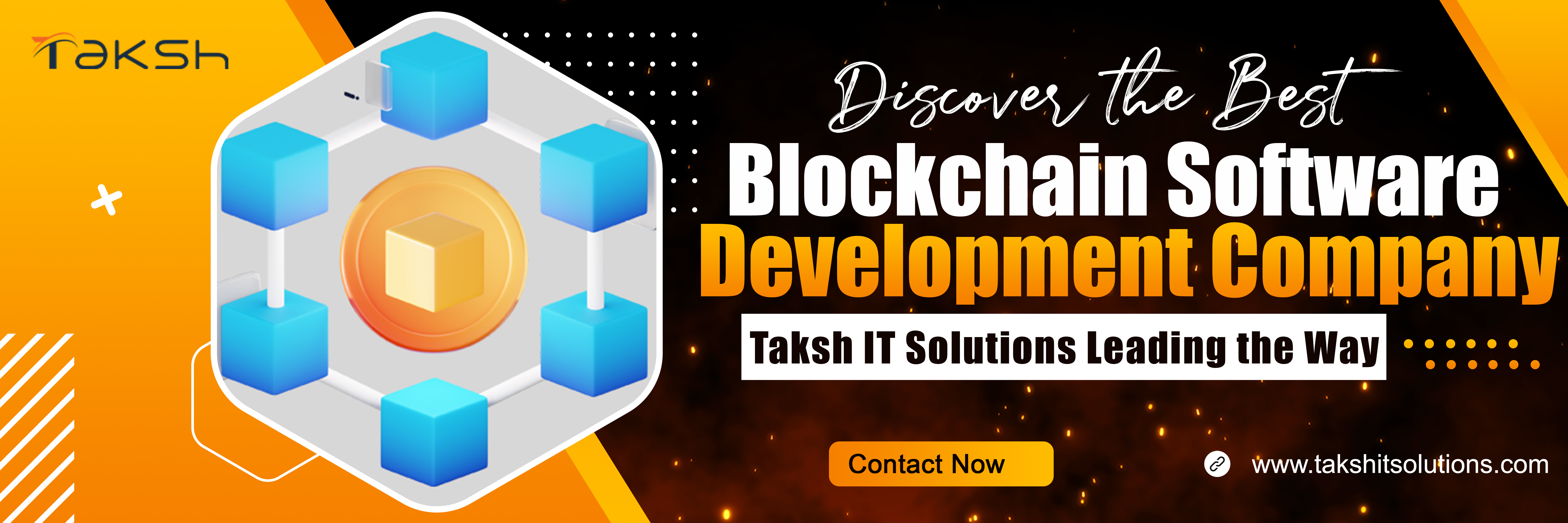 Discover the Best Blockchain Software Development Company: Taksh IT Solutions Leading the Way