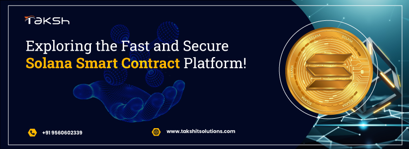 Solana Smart Contract Development Agency || Taksh It Solutions
